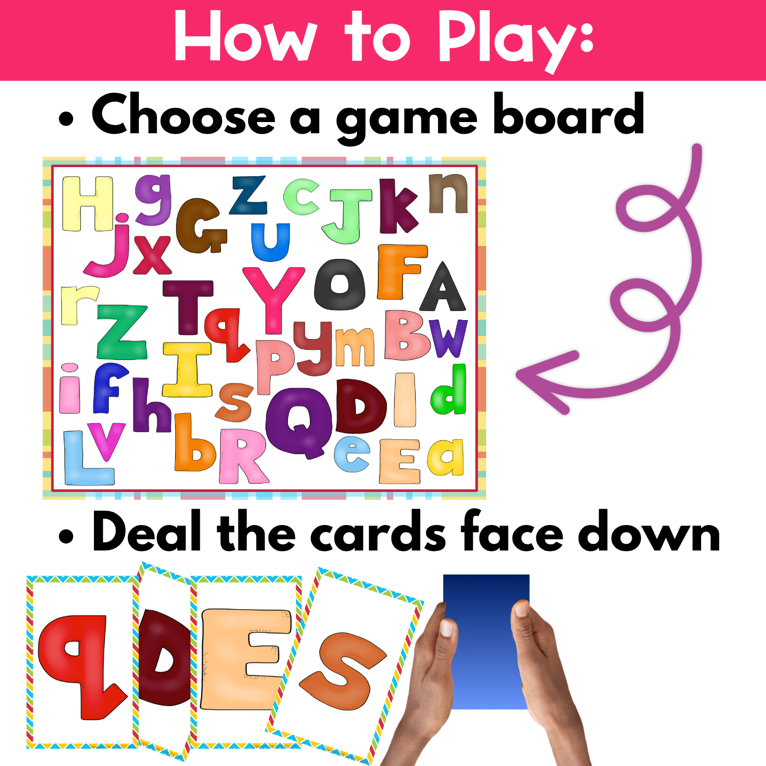 How to play the Alphabet I Spy game: choose a colorful alphabet game board, deal the letter cards face down, then get ready to flip and search for matching uppercase and lowercase letters on the board.